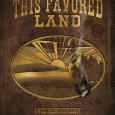 ‘This Favored Land’ Errata By Allan Goodall, (c) 2009. I found a small typo in This Favored Land while filling out GenCon scenario character sheets. In the weapon stats on page 55, the reload time...