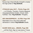Cthulhu Mythos Encyclopedia – Searching for Yog-Sothoth Since it first appeared as the Encyclopedia Cthulhiana in the 1990s, the Cthulhu Mythos Encyclopedia by Dan Harms has been the go-to resource for deep research since into the works of H.P. Lovecraft and...